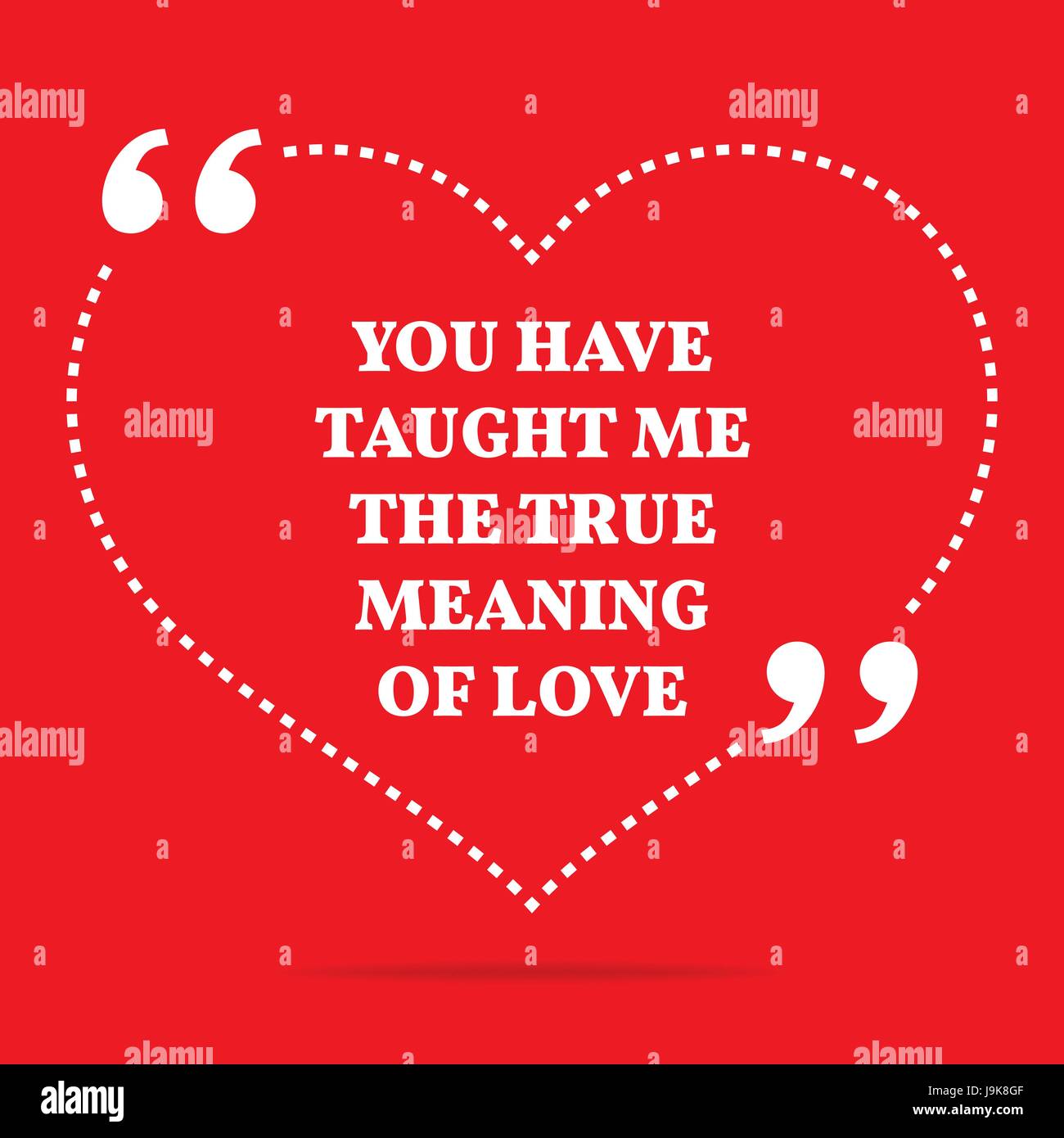 Citation D Amour D Inspiration Tu M As Appris Le Vrai Sens De L Amour Simple Design Tendance Image Vectorielle Stock Alamy