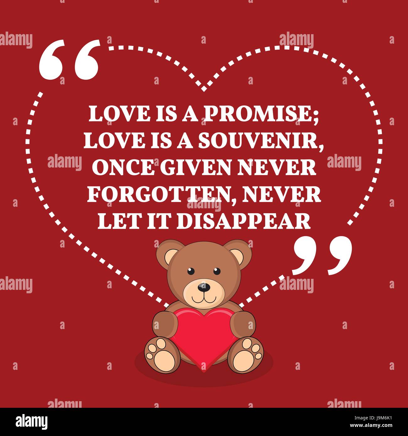 Inspiration Amour Mariage Citation L Amour Est Une Promesse L Amour Est Un Souvenir Une Fois Donnee Jamais Oublie Jamais Le Laisser Disparaitre Simple Design Tendance Image Vectorielle Stock Alamy