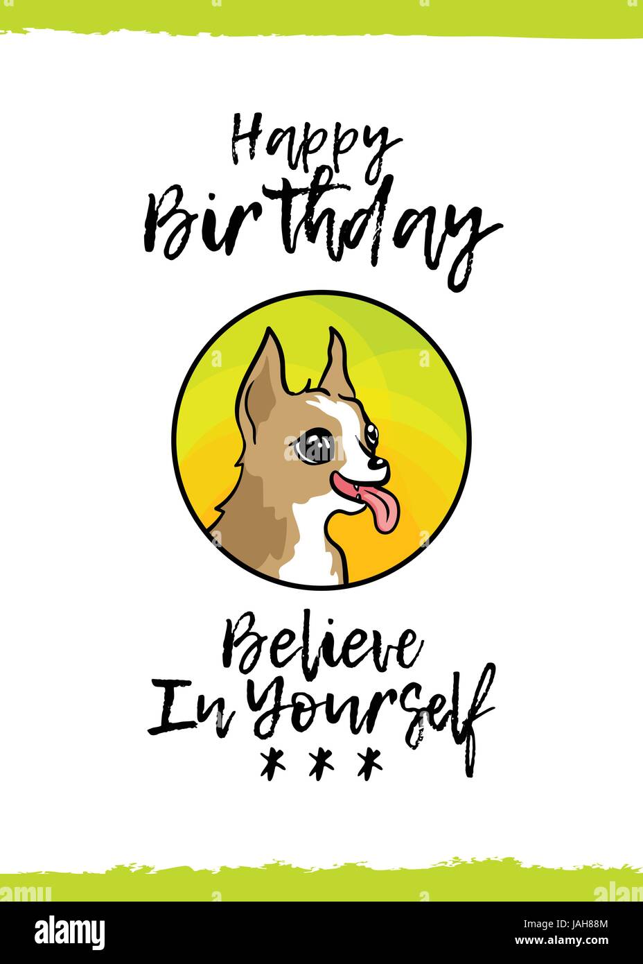 Joyeux Anniversaire Croyez En Vous Meme Carte De Souhaits Avec Un Animal Mignon Et Gentil Tiens Cartoon Style Convient Pour Kid S Felicitations Chihuahua Dog P Image Vectorielle Stock Alamy