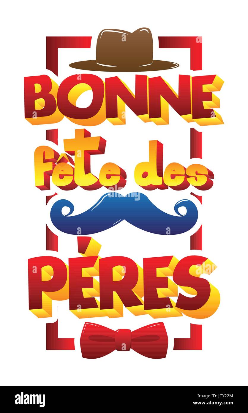 Heureux des pères (Bonne fête des Pères) Carte avec noeud papillon, chapeau  et moustache. Version française. Vector illustration banner, cartes de vœux  ou de l'affiche Image Vectorielle Stock - Alamy