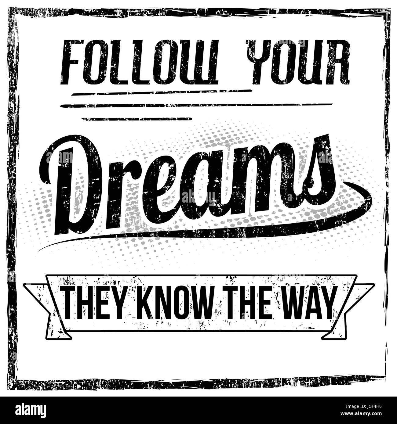 Suivez vos rêves ils connaissent la voie typographie design imprimé sur fond blanc, vector illustration Illustration de Vecteur