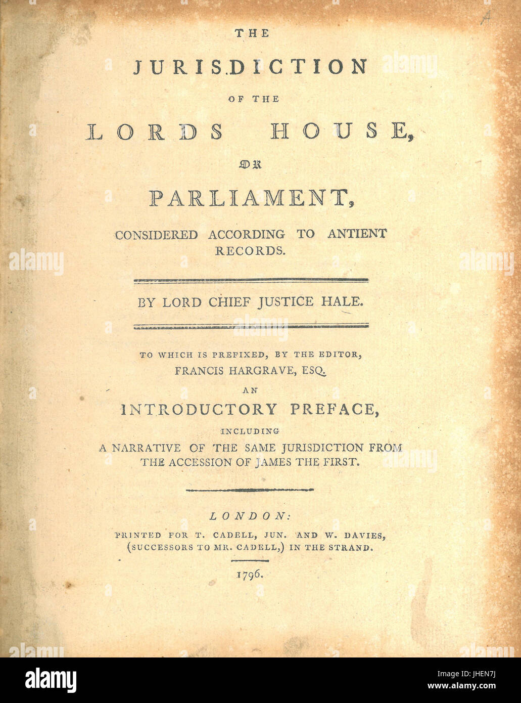Matthew Hale, la compétence de la Chambre des Lords, ou du Parlement (1796) Banque D'Images