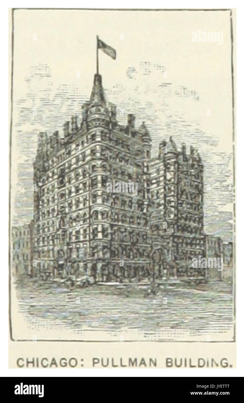 IL NOUS(1891) p217 CHICAGO, PULLMANN BUILDING Banque D'Images