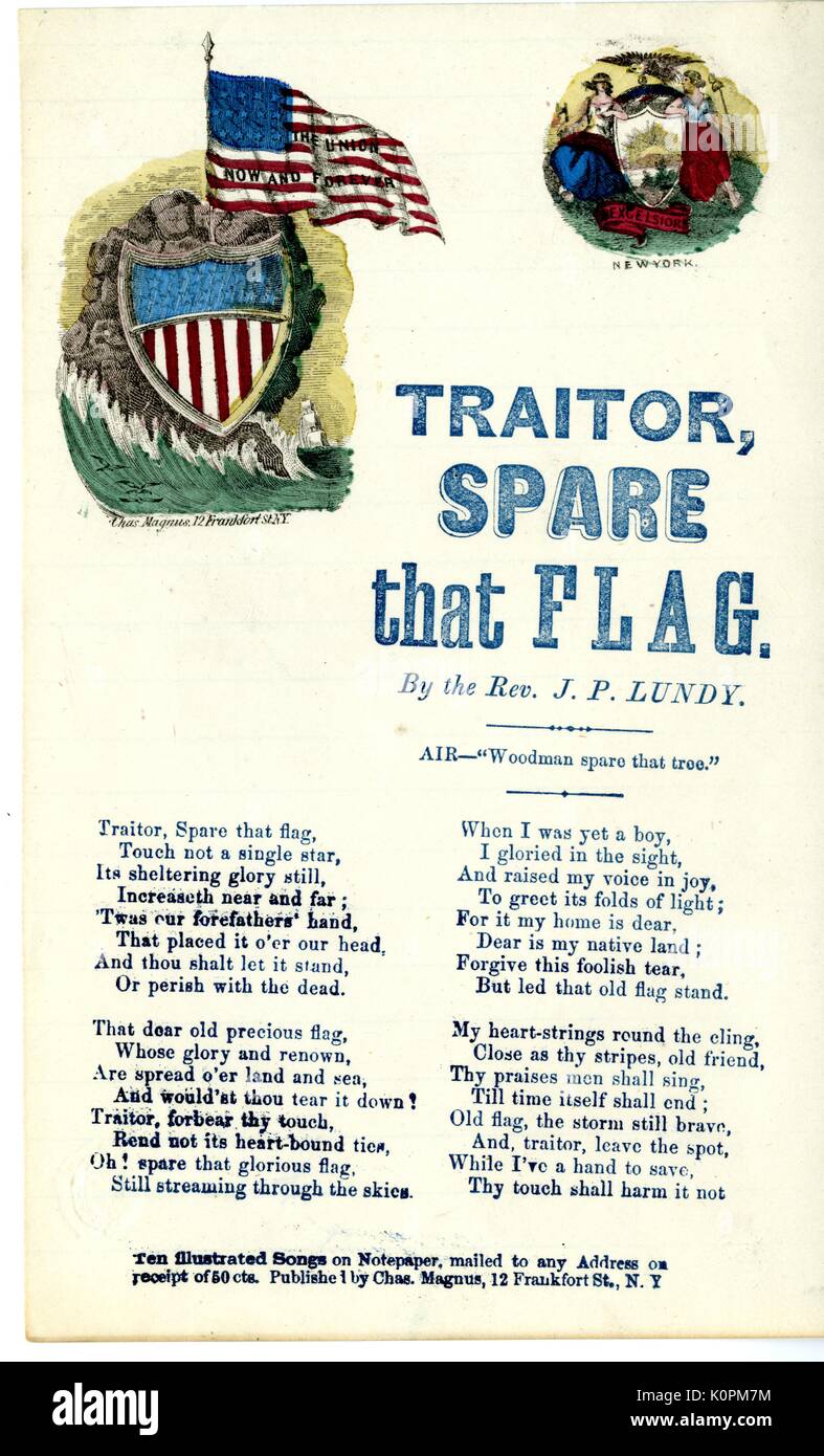 En travers de la guerre civile américaine intitulée "traître, pièces de ce drapeau, ' glorifiant le drapeau américain et l'interdiction de le toucher de traîtres, New York, New York, 1863. Banque D'Images