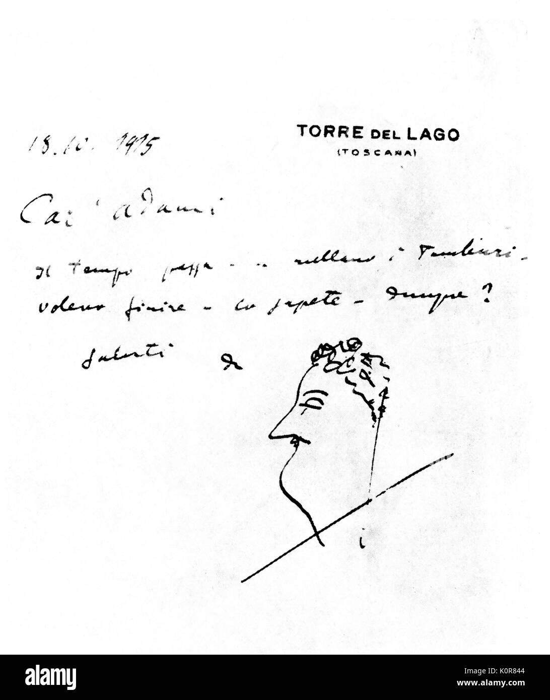 Giacomo Puccini - lettre de La Rondine période. Signé par Puccini avec caricature de la tête. En date du 18 octobre 1915 à Torre del Lago, Toscana, Italie. Se lit comme suit : 'cher Adami, le temps passe - Les tambours sont roulant. Je voulais finir - vous le savez. Qu'en est-il ? Le vôtre …" compositeur italien : 22 décembre 1858 - 29 novembre 1924. Banque D'Images