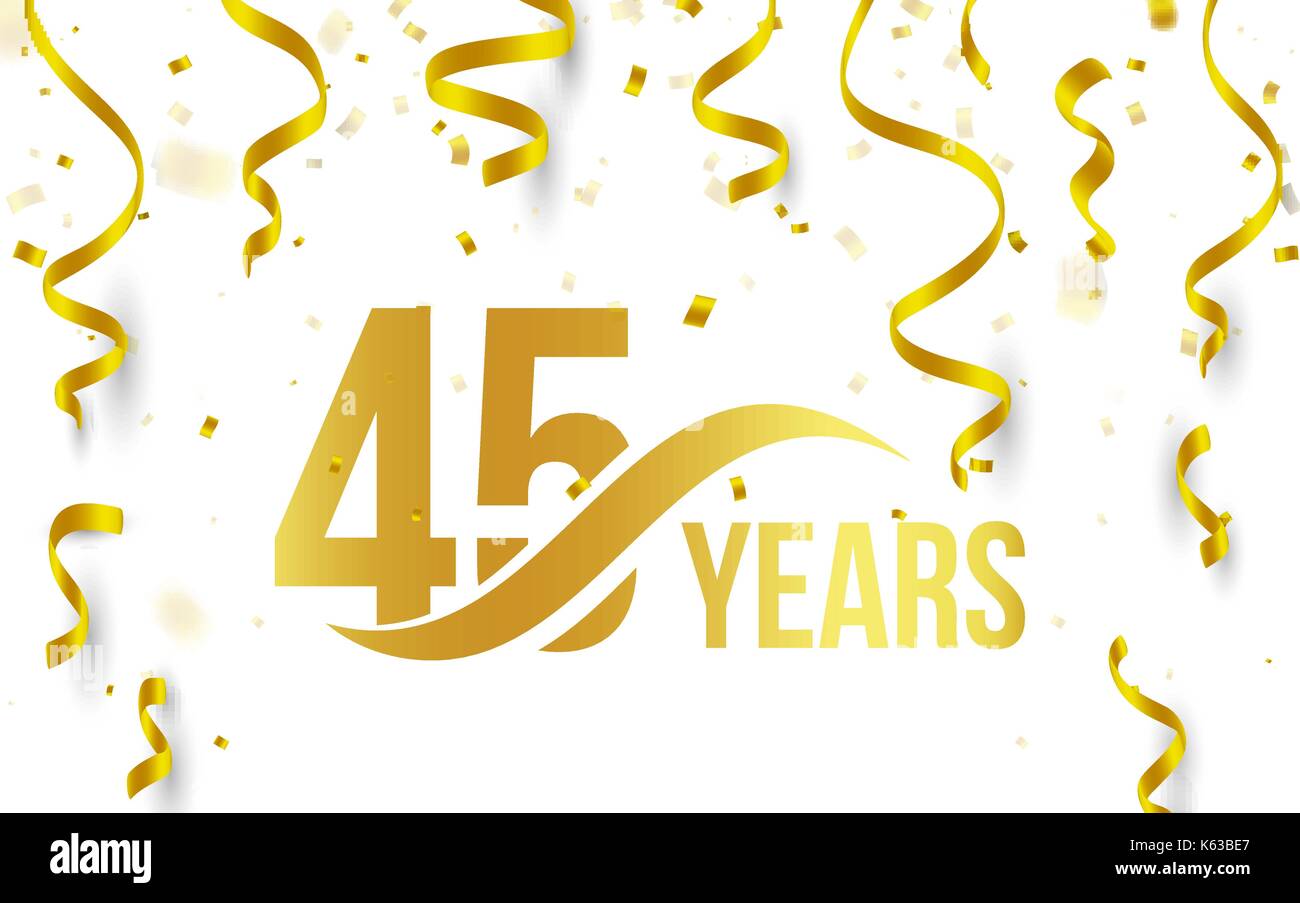 Numero De Couleur Or Isole Avec 45 Ans Mot Icone Sur Fond Blanc Avec La Chute De Confettis Et De Rubans D Or 45e Anniversaire Message D Anniversaire Logo Element De La Carte Vector