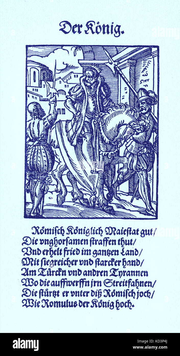 Le Roi (der Konig), du Livre des métiers / Das Standebuch (Panoplia omnium illiberalium mécanicarum...), Collection de boisés par Jost Amman (13 juin 1539 -17 mars 1591), 1568 avec le rhyme accompagnant par Hans Sachs (5 novembre 1494 - 19 janvier 1576) Banque D'Images