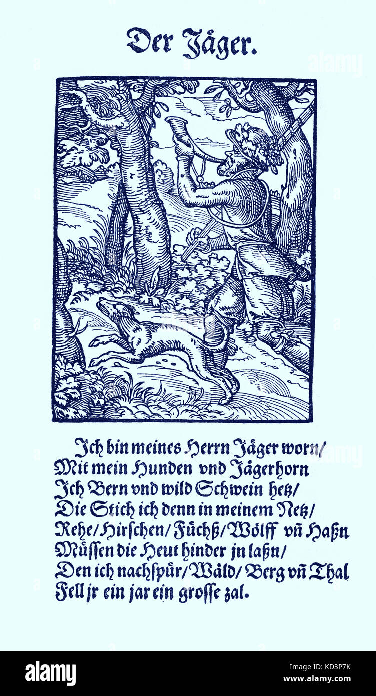 Hunter (der Jager), du Livre des métiers / Das Standebuch (Panoplia omnium illiberalium mécanicicarum...), Collection de boisés par Jost Amman (13 juin 1539 -17 mars 1591), 1568 avec le rhyme accompagnant par Hans Sachs (5 novembre 1494 - 19 janvier 1576) Banque D'Images