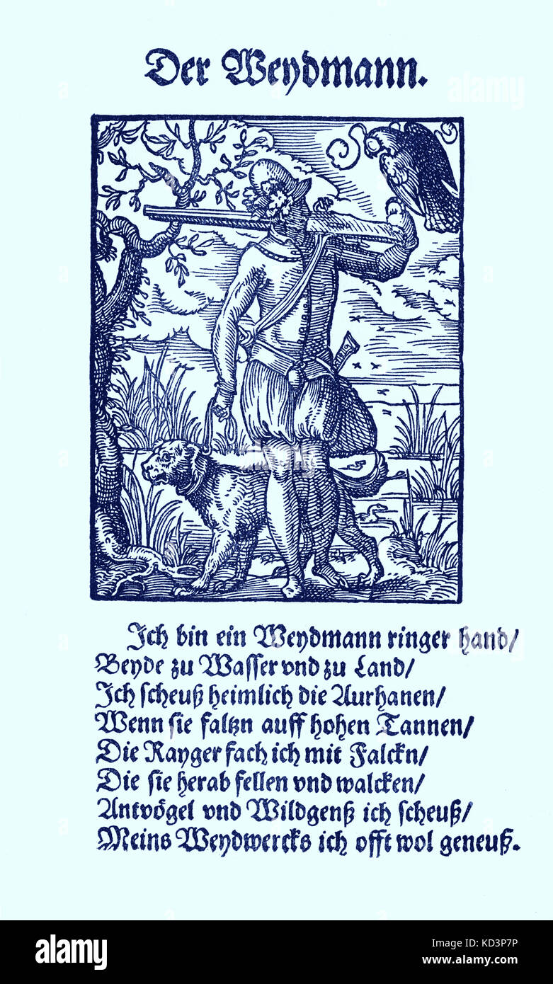 Huntsman (der Weidmann / Weydmann), du Livre des métiers / Das Standebuch (Panoplia omnium illiberalium mechanicarum...), Collection de coupures de bois par Jost Amman (13 juin 1539 -17 mars 1591), 1568 avec rhyme accompagné par Hans Sachs (5 novembre 1494 - 19 janvier 1576) Banque D'Images