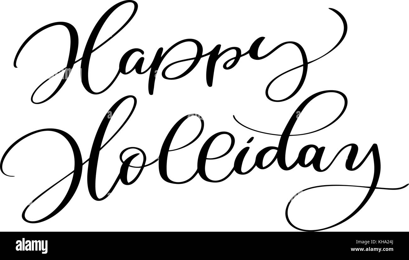 Happy Holiday vector lettres calligraphiées Texte pour concevoir des cartes de vœux. holiday greeting poster cadeaux calligraphie police moderne. Illustration de Vecteur