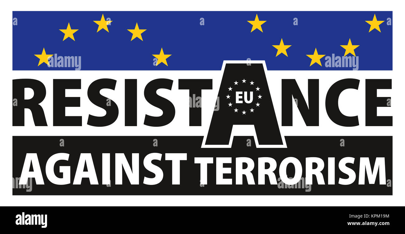 La résistance européenne contre le terrorisme sign Banque D'Images