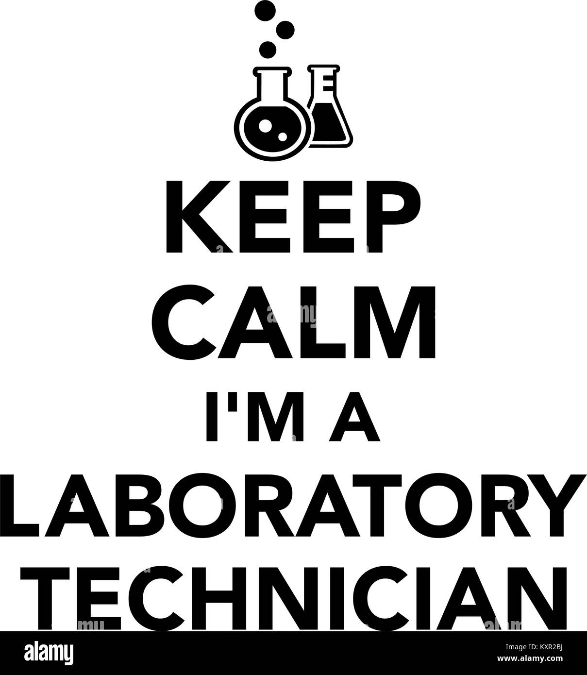 Restez calme Je suis un technicien de laboratoire Illustration de Vecteur