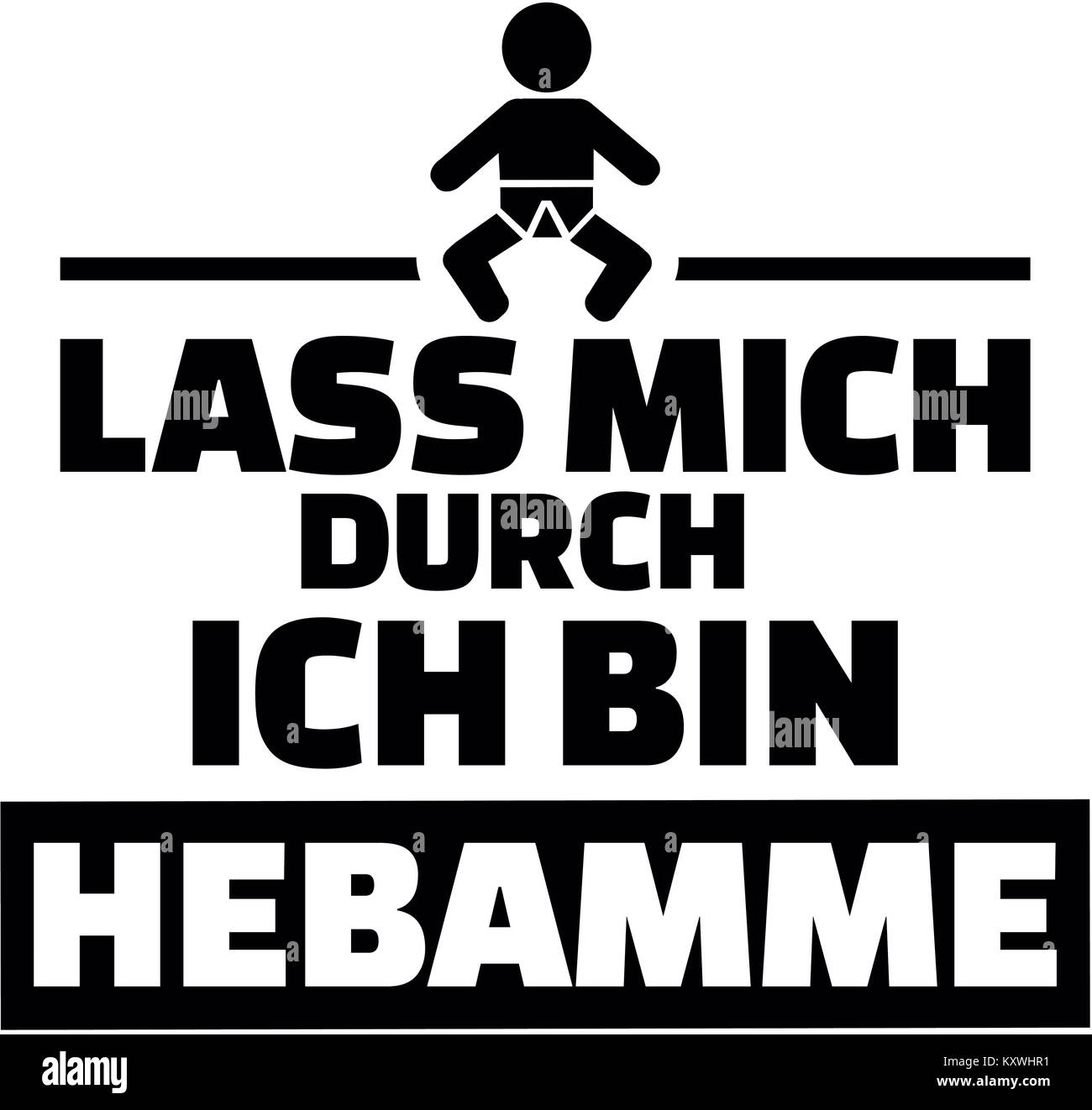 Mots allemands pour laissez-moi par Je suis une sage-femme avec bébé Banque D'Images