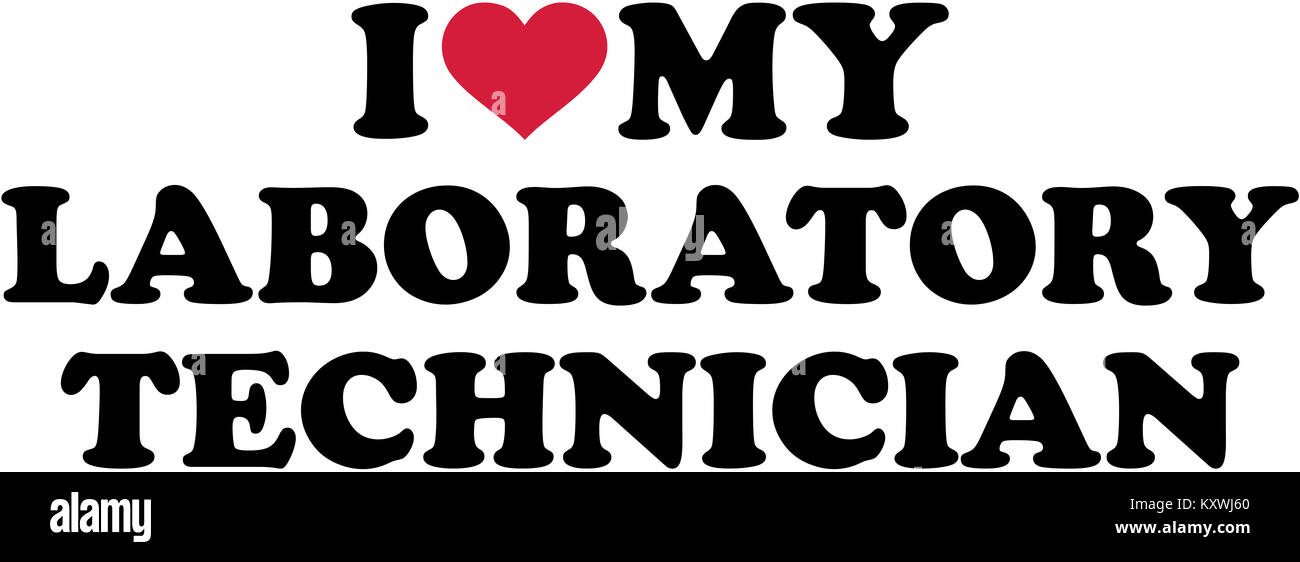 J'aime mon technicien de laboratoire Banque D'Images