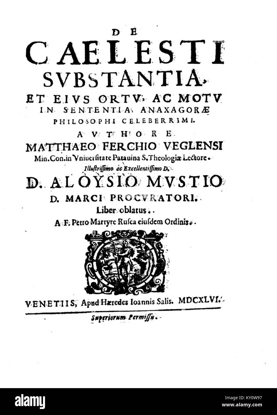 Ferkić - De caelesti substantia et eius Ortu ac motu dans sententia Anaxagorae philosophi celeberrimi, 1646 - 213100 Banque D'Images