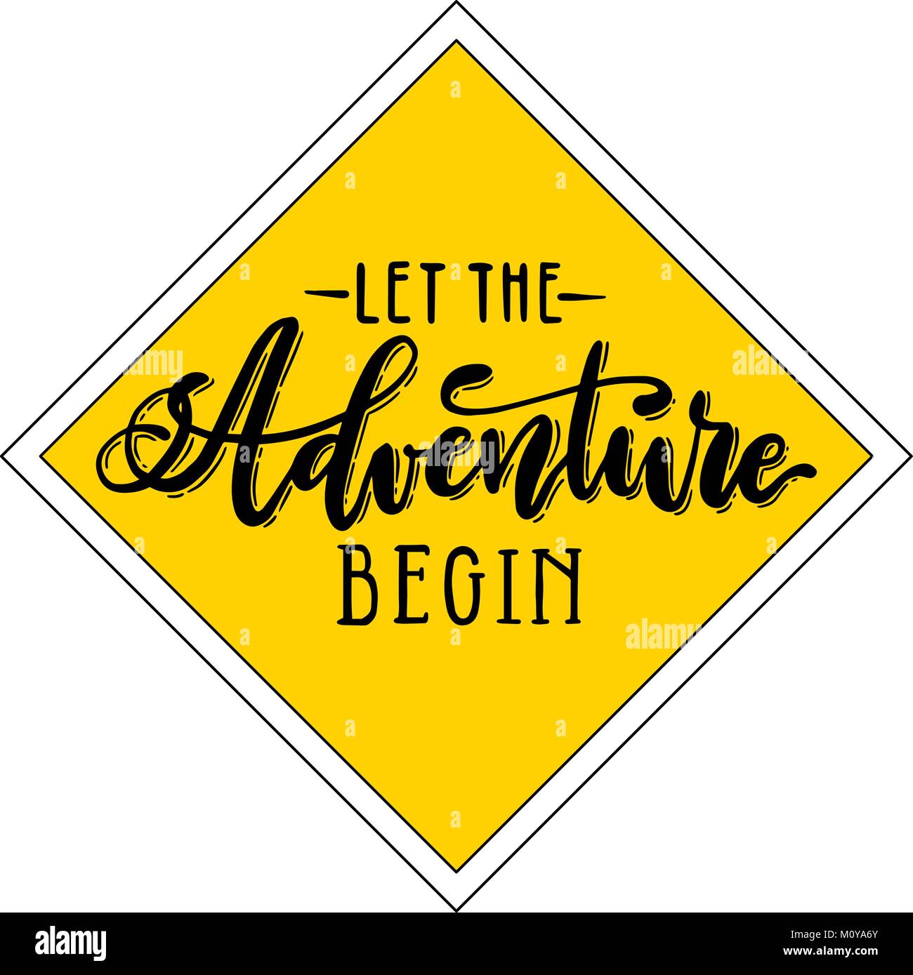 Laissez l'aventure commence à la main le lettrage sur fond jaune rhombus. Calligraphiques vecteur panneau routier. Illustration de Vecteur