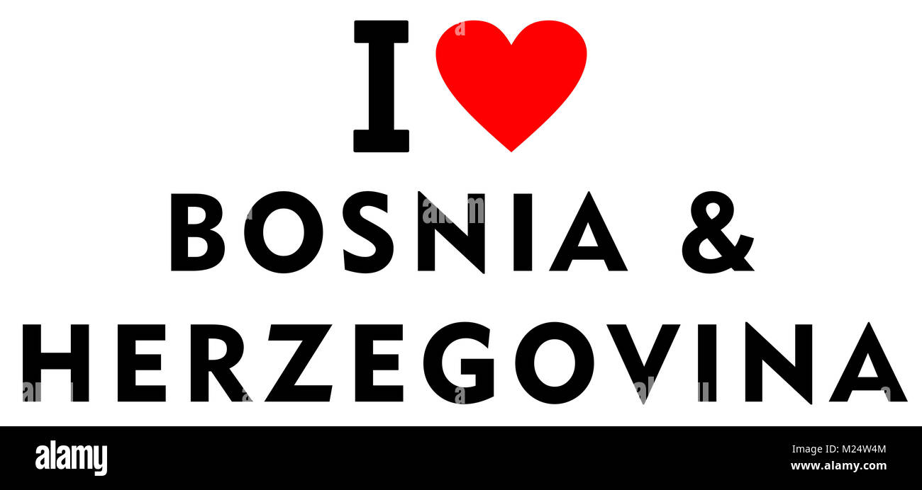 J'aime la Bosnie Herzégovine pays message coeur rouge texte Banque D'Images