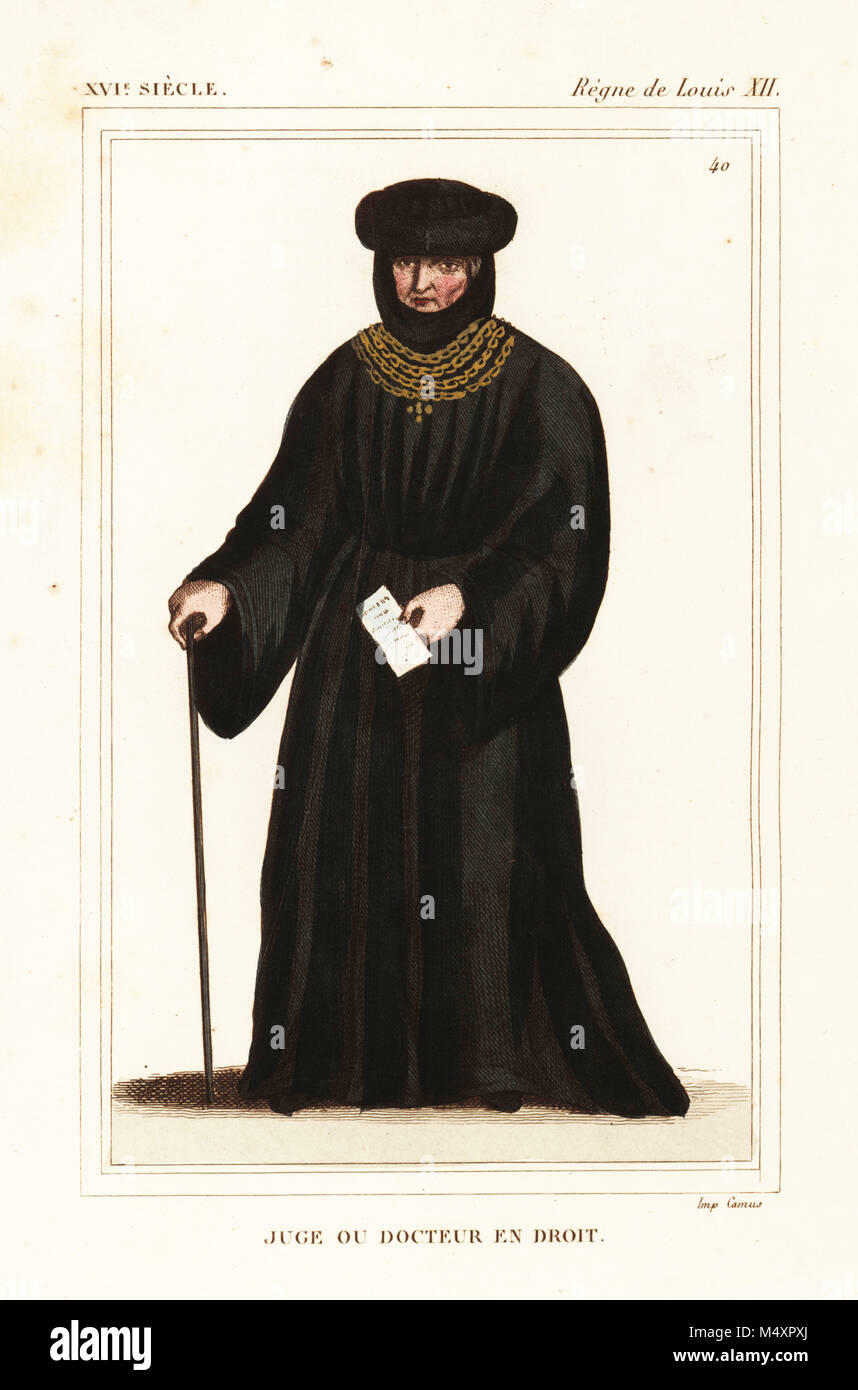Juge ou docteur en droit, Juge ou docteur en droit, 16e siècle en France. Lithographie coloriée après une miniature de la cour du roi Louis XII à Roger de Gaignieres' VII 144 Portefeuille de : Le Bibliophile Jacob aka Paul Lacroix Costumes historiques de la France (Costumes historiques de la France), Administration de librairie, Paris, 1852. Banque D'Images