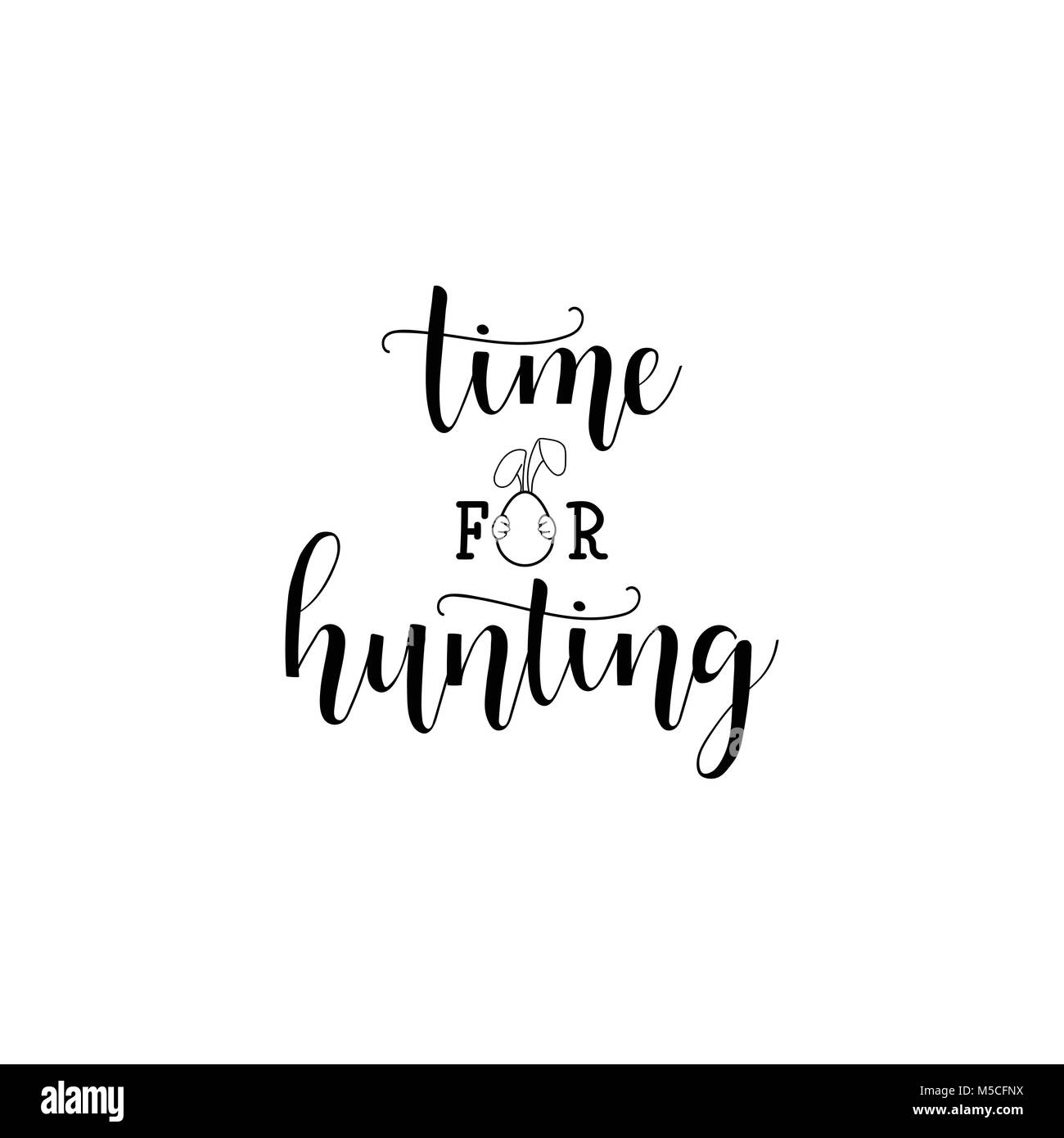 Temps pour la chasse. Joyeuses Pâques carte lettrage. devis pour la conception d'affiches, cartes de vœux, bannière, version wall art, t-shirt et d'autres vecteurs, illustrati Illustration de Vecteur