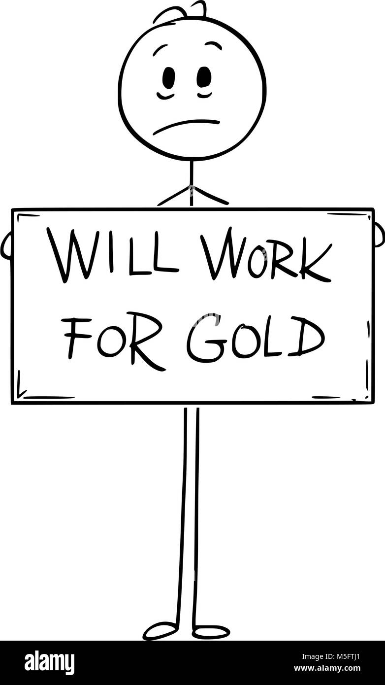 Caricature de chômeurs affamés triste Man Holding travaillera pour l'or Sign Illustration de Vecteur