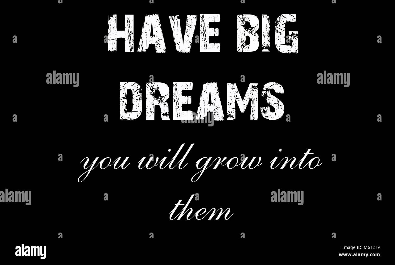 Citation De Motivation D Inspiration Avoir De Grands Reves Vous Aurez L Opportunite De Developper En Eux On Chalkboard Photo Stock Alamy