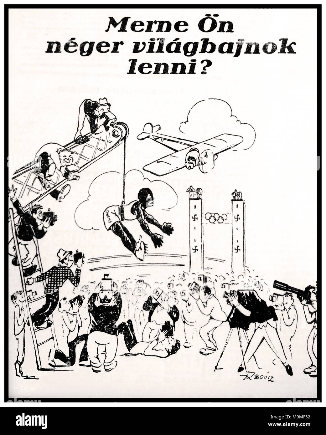 Jeux Olympiques de l'Allemagne nazie 1936 avec dessin animé demandant en hongrois "oseriez-vous être un champion du monde noir" ? Montrant l’attention de la presse sur le coureur noir x4 médaillé d’or olympique Jesse Owen «Merne ön néger világbajnok lenni?» Berlin Allemagne nazie Banque D'Images