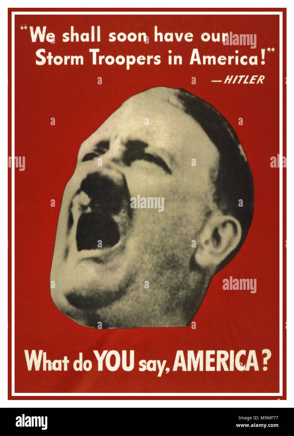 1940 WW2 affiche de propagande américain Adolf Hitler "Que dites-vous, l'Amérique ? 1941-1945 propagande américaine affiche créée par le Bureau de l'information guerre représentant une photographie d'Hitler à la tête avec sa bouche ouverte comme si crier 'QU'EST-CE QUE VOUS DITES, l'Amérique ? Banque D'Images