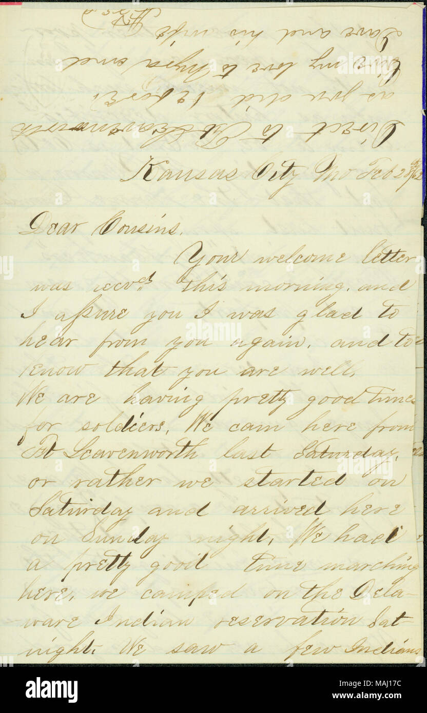 Contient une description de Fort Union à Kansas City. Donne un bref aperçu des affaires de la 2e de cavalerie de l'Ohio. Transcription : Kansas City Mo Feb 28 / 62 chers cousins. Votre lettre de bienvenue a été reçus ce matin. Et je vous assure, j'ai été heureux de vous entendre à nouveau. et de savoir que vous êtes bien. Nous avons assez de bons moments pour les soldats. Nous ici à partir de la came de Ft. Leavenworth samedi dernier. Ou plutôt nous avons commencé le samedi et est arrivé ici le dimanche soir. Nous avons eu un très bon moment marcher ici. Nous avons campé sur le Delaware Indian Reservation samedi soir. Nous avons vu quelques Indiens, mais ils étaient plutôt Banque D'Images