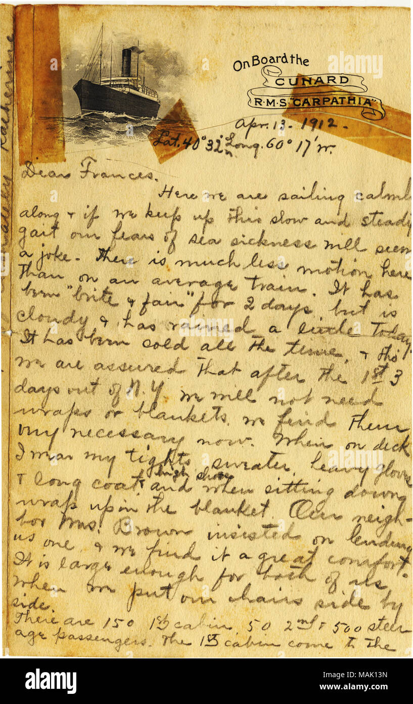 En ce qui concerne la vie quotidienne du navire. "Ici nous naviguons calmement même, et si nous continuons à cette allure lente et régulière de nos peurs de mal de mer semble une blague.' Title : Lettre de Katherine Hurd à sa sœur Frances Lee, le 13 avril 1912 . 13 avril 1912. Hurd, Katherine, -1928 Banque D'Images