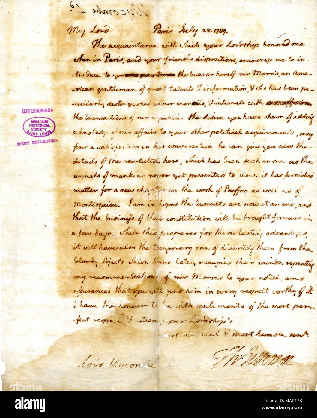 Le porteur de la présente lettre, M. Morris, comme un gentilhomme de grands talents et de l'information, et qui a été particulièrement distingué dans nos conseils, et intime avec les transactions de notre république. Titre : lettre signée Thomas Jefferson, Paris, à Lord Wycombe, 25 juillet 1789 . 25 juillet 1789. Jefferson, Thomas, 1743-1826 Banque D'Images