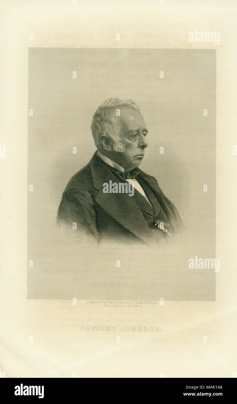 Titre : Reverdy Johnson (procureur, sénateur du Maryland. Représenté John F.A. Dans l'affaire Scott c. Sanford Sanford devant la Cour suprême, 1857). . 1876. J.J. Le cade, New York Banque D'Images