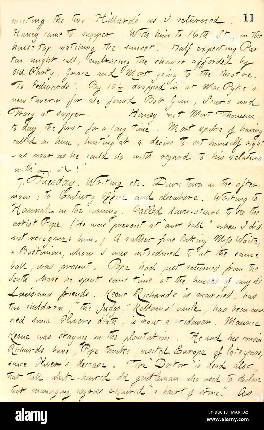 Concernant l'annonce de ses amis en Louisiane de M. Pape. La réunion : transcription deux Hillard's [Frank et Oliver] Comme je l'ai retourné. [Jesse] Haney est venu à souper. Avec lui à la 16e Street, à la maison du haut en regardant le coucher du soleil. La moitié s'attendant [James] Parton pourrait appeler, embrassant la chance offerte par l'ancien parti [Fanny Fern], Grace [Eldredge] et [Mort] Thomson aller au théâtre. D'Edwards'. Par 10 1/2 a chuté dans le nouveau Mac à Pyke taverne pour ale trouvé Bob, des armes à feu [Jack] Sears et Tracy au souper. Haney a rencontré Mort Thomson à jour, la première depuis longtemps. Mort parla d'avoir appelé sur lui, hi Banque D'Images