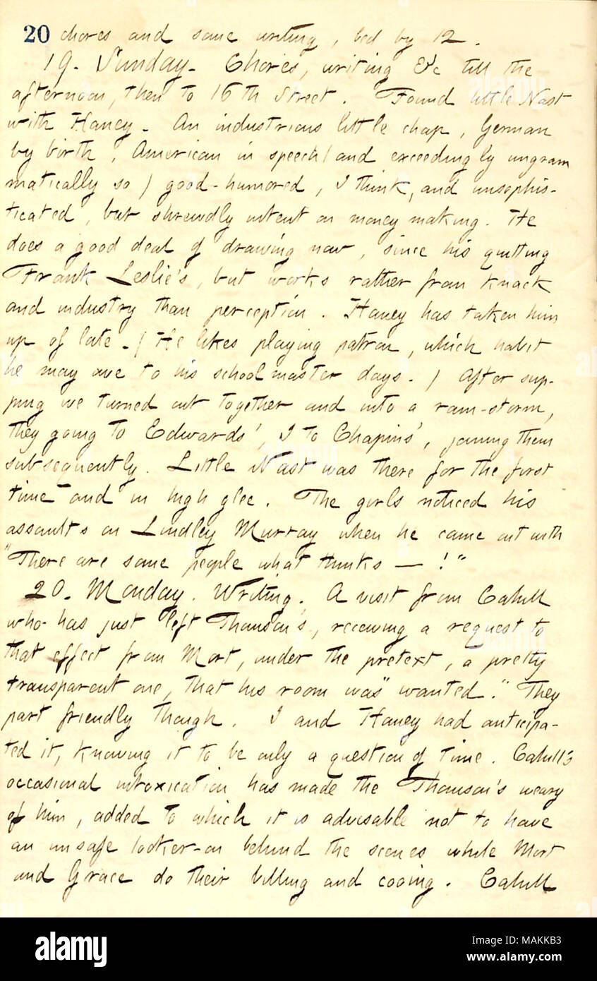 En ce qui concerne Thomas Nast et sa première visite à la famille Edwards. Transcription : corvées et certains écrit, lit par 12. 19. Dimanche. Les corvées, écrit &c jusqu'à l'après-midi, puis à la 16e Rue. Trouvé peu de [Thomas] Nast avec [Jesse] Haney. Un peu industrieux chap, par la naissance, allemand-américain dans la parole (et donc extrêmement ungrammatically) de bonne humeur, je pense, et peu évolué, mais l'intention de faire de l'argent judicieusement. Il n'a beaucoup d'encombrement maintenant, depuis son abandon Frank Leslie's, mais travaille plutôt de Knack et de l'industrie de la perception. Haney a mené jusqu'à la fin.) Il aime jouer pat Banque D'Images