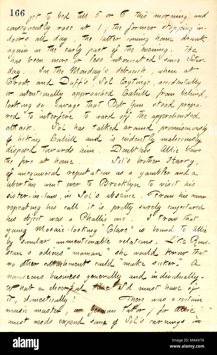 Sur sol Eytinge et allie Vernon. Transcription : aller au lit jusqu'à 5 ou 6 ce matin et, par conséquent, a augmenté à 1 ; l'ancien [Bob] Armes à feu l'arrêt à l'intérieur toute la journée, le dernier [Frank Cahill] entrée rentré ivre à nouveau en début d'une partie de la soirée. Il a été plus ou moins ivre depuis le samedi. Dans le Lundi ?s la débauche, à l'escroc et Duff ?s, Sol Eytinge, accidentellement ou volontairement abordé Cahill par derrière, à la recherche de sorte que Bob savage Gun est disposée à intervenir pour contrer l'attaque appréhendée. Sol a parlé autour de tout lécher et Cahill est évidemment mal Banque D'Images