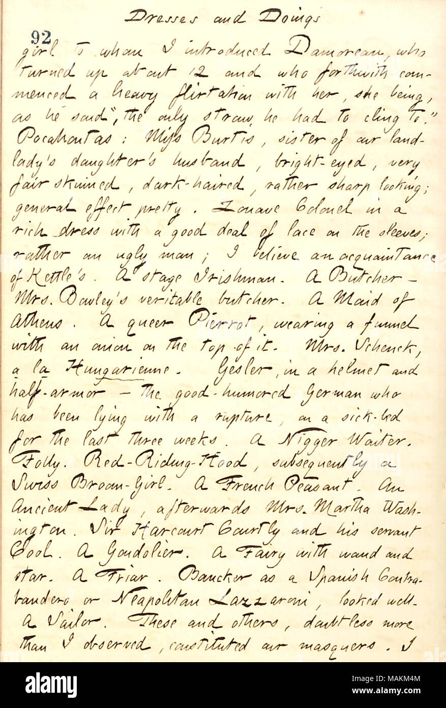 Décrit un bal masqué à sa pension de famille. Robes : Transcription et gestes fille à qui j'ai présenté [Charles] Damoreau, qui s'est tourné jusqu'à 12 et qui ont commencé immédiatement un flirt avec elle, elle est, comme il l'a dit, qu'il ǣthe ?paille avait de s'accrocher à.  ? Pocahontas : Mlle Jacques-henri, soeur de notre logeuse [Susan] Boley fille ?s ?s, mari, aux yeux brillants, à la peau très juste aux cheveux bruns, plutôt forte à effet général ; joli. Le Colonel des Zouaves pontificaux dans une robe riche avec beaucoup de dentelle sur les manches, mais plutôt un vilain homme ; je pense qu'une connaissance d'Électrique ?s. Une scène irlandais. Un Bu Banque D'Images