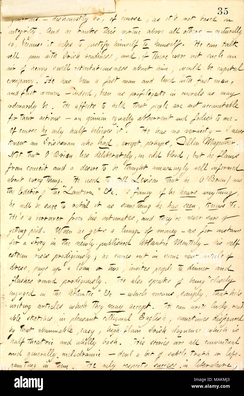 Décrit correspond à James O'Brien ses habitudes et sa personnalité. Transcription : généreux ? Malhonnête, alors, bien sûr, que ce n'est pas basée sur l'intégrité. Et il [Fitz James O'Brien] rangs cette vertu au-dessus de tous les autres ? Donc naturellement, parce qu'il permet de se justifier à lui-même. Il peut bien parler, jeu de mot avec l'état de préparation de l'Irlande, et s'il n'y avait pas comme un air de forte houle ostentatiousness sur lui, serait de capital. Il a été un homme et a vécu avec les hommes, et de femmes faciles ? En effet, été comme profiligate dans la morale que peuvent habituellement être. Il affecte de tenir que les gens ne sont pas responsables de th Banque D'Images