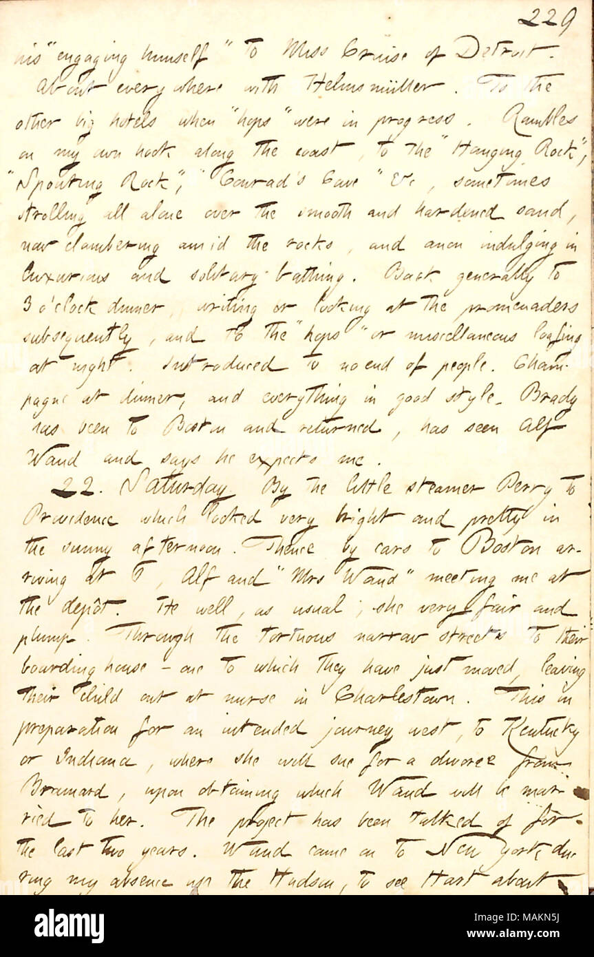 Décrit une visite à l'Alf et de Marie à Boston. Waud Transcription : son ǣengaging ?lui-même ? Pour Miss [Marie Pauline] Cruise de Detroit. Sur chaque où avec Helmsm ller. Pour les autres grands hôtels lorsqu ?ǣhopes ? Étaient en cours. Randonnées sur mon crochet dans la côte, à l ?ǣHanging Rock, ? Le ?ǣSpouting Rock, ? Grotte de ?Conrad ?s ? &C, parfois se balader tout seul sur le sable durci, maintenant grimper au milieu des rochers, et anon se lancer dans le bain de luxe et solitaire. Retour à généralement 3 o ?clock le dîner, l'écriture ou à la recherche à la suite, et de promeneurs le ?ǣhops ? Ou misce Banque D'Images