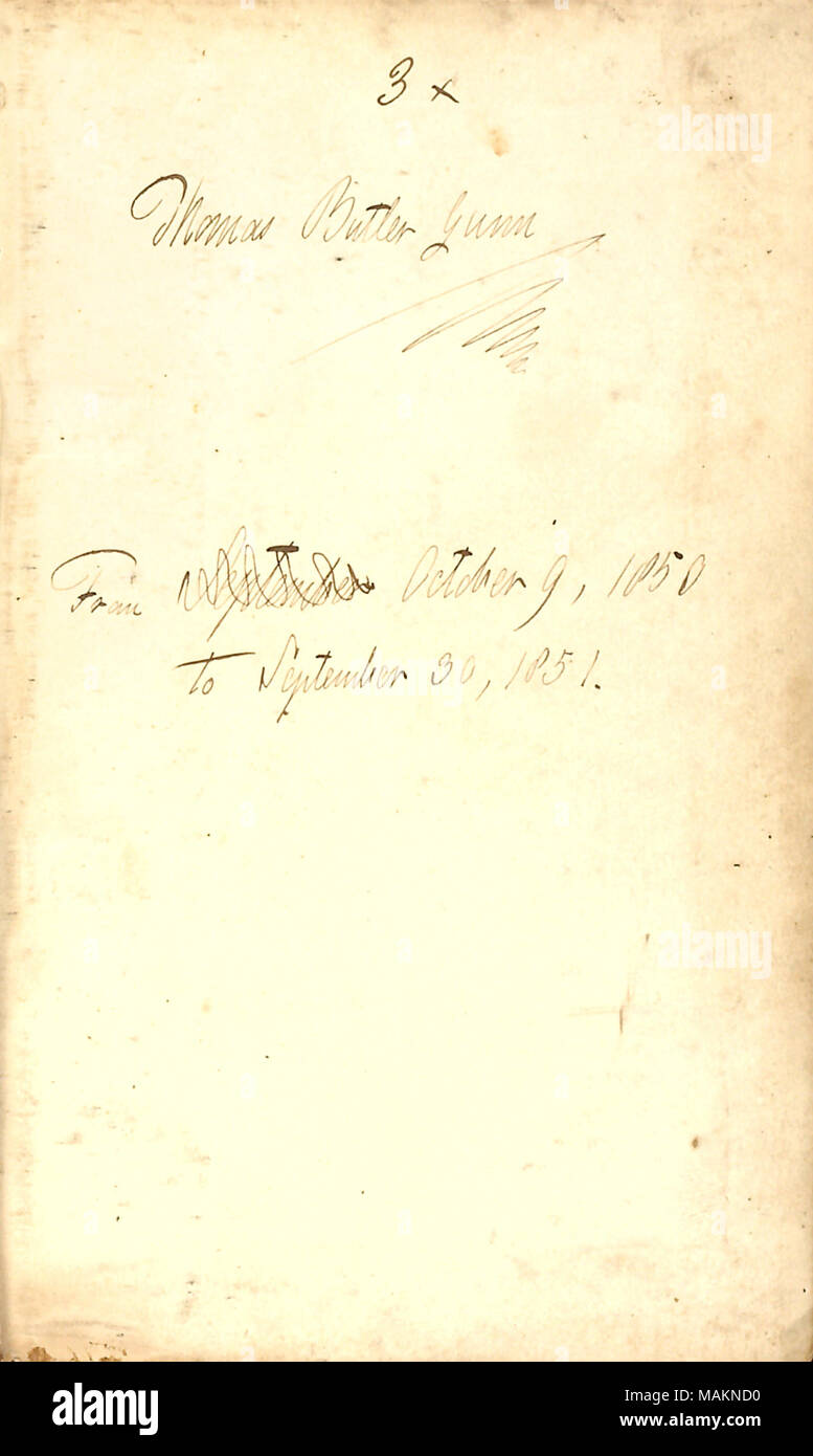 Donne l'intervalle de date d'entrées pour le journal. Transcription : 3 x Thomas Butler Gunn / à partir de septembre Octobre 9, 1850 à septembre 30, 1851. Titre : Thomas Butler Gunn Diaries : Volume 2, page 3, [1851] . 1851. Gunn, Thomas Butler, 1826-1903 Banque D'Images