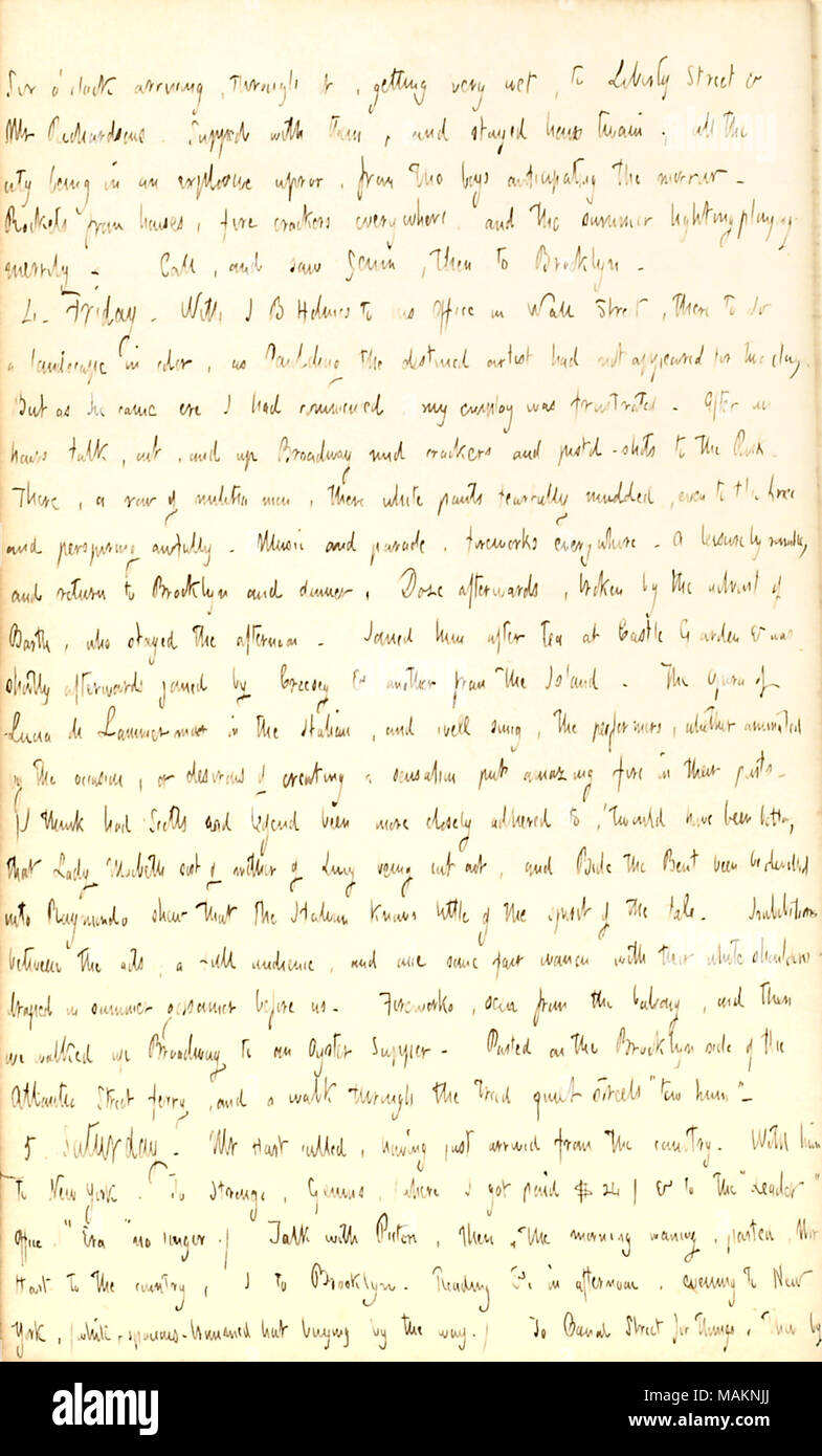 Légales qui assistent à l'opéra, Lucia di Lammermoor. Transcription : Six o ?clock arrivant, à travers elle, très humide, à la liberté Street & Mr [Joseph] Richardson. Soupé avec eux [Joseph et Sarah Richardson], et j'ai séjourné ici ; tous les twain la ville en tumulte, explosive de l'garçons anticiper le lendemain. Maisons de fusées, pétards partout, et les éclairs de jouer joyeusement. Appel, et j'ai vu [John N.] Genin, puis à Brooklyn. 4. Vendredi. Avec J B Holmes à son bureau à Wall Street, puis de faire un paysage en couleur, comme la destinée de Paulding artiste n'avait pas comparu pour tw Banque D'Images