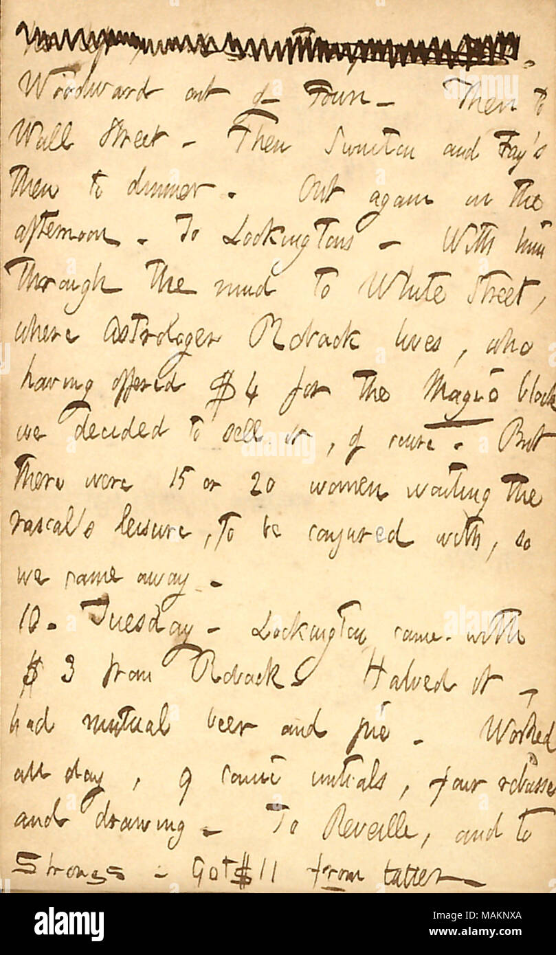 Légales vente d'un bloc pour astrologue Roback. Transcription : [mots rayés]. [Joseph] Woodward en dehors de la ville. Puis à Wall Street. Puis Swinton et Fay ?s puis pour le dîner. De nouveau dans l'après-midi. Pour Lockingtons. Avec lui dans la boue de la rue Blanche, où l'Astrologue [C.W.] Roback vit, qui ayant offert $4 pour le bloc magique, nous avons décidé de vendre, bien sûr. Mais il y a eu 15 ou 20 femmes qui attendent le triporteur Rascal ?s, de loisirs à être convoquées avec, donc on est arrivés là. 10. Le mardi. Lockington fourni avec 3 $ de Roback. De moitié ? A mutural la bière et gâteau. Travaillé toute la journée, bande dessinée 9 initiales, fo Banque D'Images