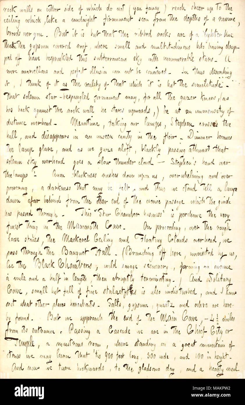 Décrit une visite de grotte Mammoth dans le Kentucky. Transcription : murs de pierre de chaque côté de laquelle ne (vous) fantaisie pure jusqu'à atteindre le plafond qui, comme un firmament minuit vu depuis les profondeurs d'un ravin, les couvées sur vous. Mais c'est mais que les roches sont d'une teinte plus claire que le toit recouvert de gypse, où les petites et une multitude de bits ayant déposés ont besprinkled ce ciel souterrain avec d'innombrables étoiles. Une plus merveilleuse et parfaite illusion ne peut se concevoir. Ainsi, en le décrivant, j'y pense que la réalité de ce qui c'est mais la similitude. Que s solennelle Banque D'Images