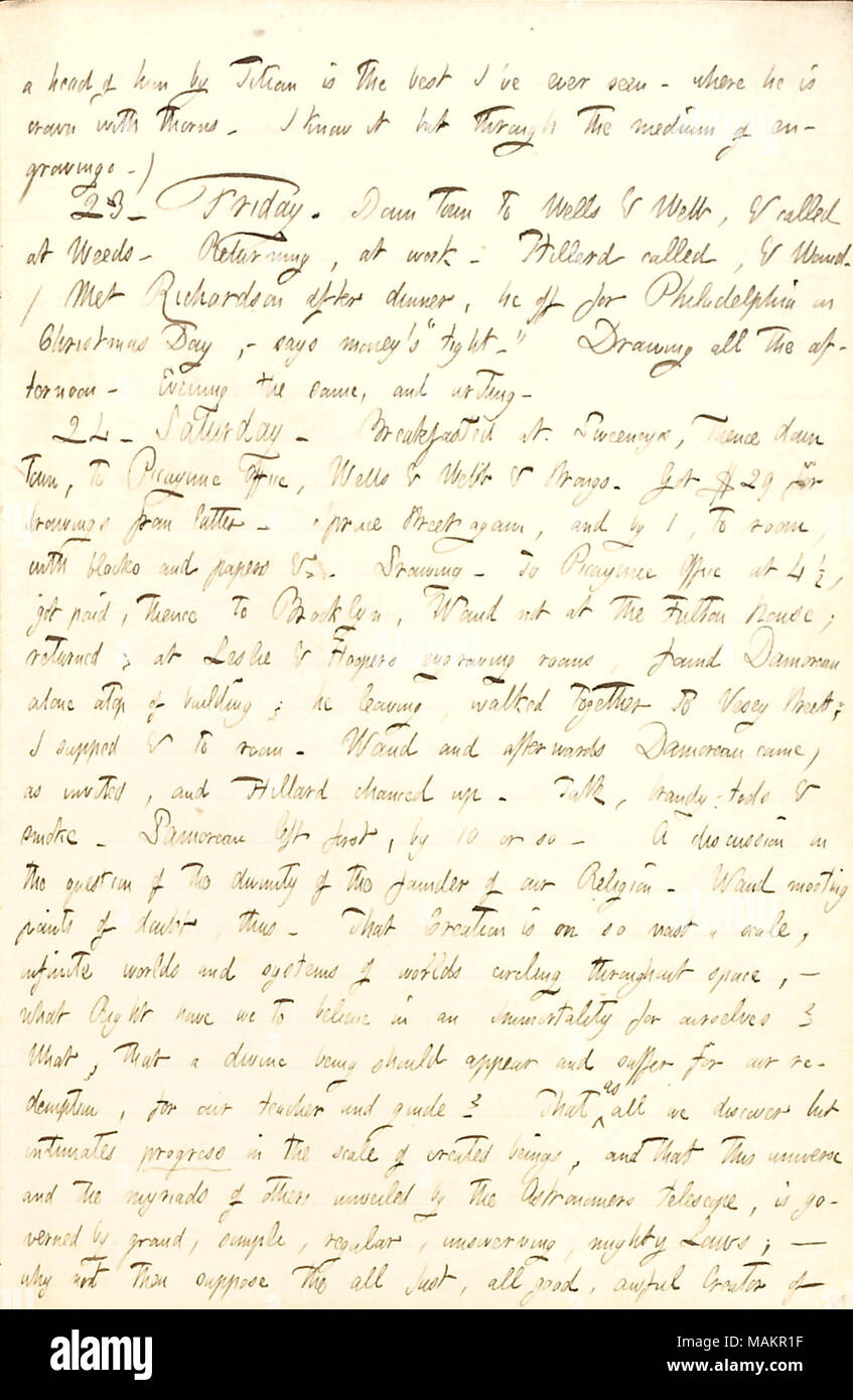 Décrit une conversation philosophique sur la religion avec Alfred Waud sur la transcription de la veille de Noël : une tête de celui de Titien est le meilleur que j ?ai jamais vu ? Où il appartient à la couronne d'épines. Je sais qu'il mais par l'intermédiaire des gravures.) 23. Vendredi. Centre-ville à Wells & Webb et appelé à [Edwin] Les mauvaises herbes. De retour, au travail. [Frank] Hillard, appelé & [Alfred Waud]. / Rencontré [Joseph] Richardson après le dîner, il éteint pour Philadelphie le jour de Noël, ? L'argent dit ?s ?ǣtight.  ? Dimensions toutes les après-midi. Le soir même, et l'écriture. 24. Samedi. Breakfasted à Sweeneys, de là, vers le centre-ville, à Picayune Banque D'Images