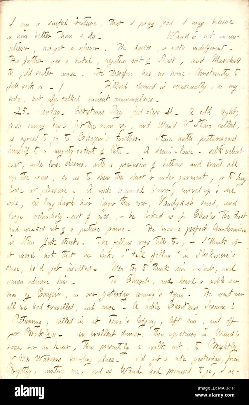 Décrit B.G. Les vêtements et l'apparence de pierre. Transcription : je suis une créature pécheresse, je prie Dieu que je puisse croire en lui mieux que moi. [Alfred Waud] n'est pas un incroyant, ni un croyant. Il doute, ou repose indifférents. Son père [Alfred Waud, Sr.] était une sorte de négation brutale, déiste, et Marshall le batteur d'or pire. Il n'a donc pas d'accueil. Le christianisme. / [Frank] Hillard sonnèrent dans l'occasion, de mon côté, mais n'a parlé des lieux communs. 25. Dimanche. Le jour de Noël, Dieu vous bénisse tous. Un froid, frais et lumineux, journée ensoleillée. Eu la chambre, confortable et Waud & [B.G.] Ston Banque D'Images