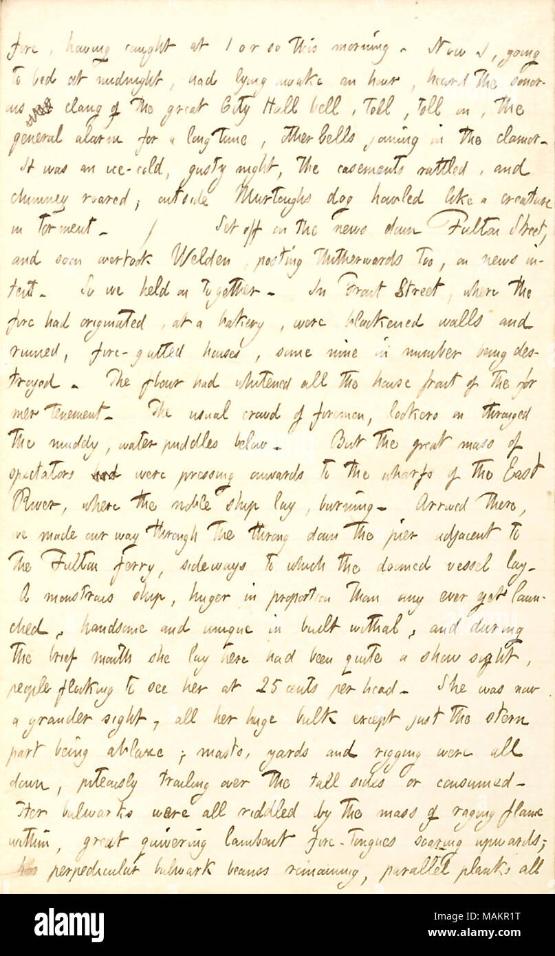 Au sujet d'un incendie qui a détruit le navire grande République. Transcription : le feu, ayant pris à 1 ou ainsi ce matin. Maintenant, moi, d'aller au lit à minuit, avait couché éveillé une heure, entendu le bruit sonore de la grande salle de la ville de Bell, sans frais, sans frais, à l'alarme générale pour une longue période, d'autres cloches, rejoignant la clameur. C'était un froid comme la glace, des rafales de nuit, le battant claquaient, et cheminée rugissait ; à l'extérieur de Murtoughs chien hurlait comme une créature dans la tourmente. / Set off sur la news sur Fulton Street, et atteignirent bientôt [Charles] thitherwards affichage Welden, trop, sur l'actualité l'intention. Nous avons donc eu lieu sur l'ensemble. En Fr Banque D'Images
