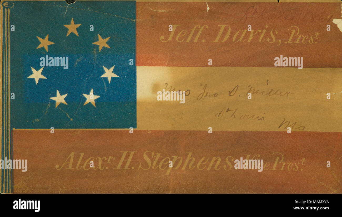 Présente le premier drapeau des Etats confédérés d'Amérique, et dit : 'Jeff. Davis, Pres't. Alex. H. Stephens, Vice-prés't.' enveloppe est adressée à Mme John D. Miller, Saint Louis, Mo. Titre : l'illustre à l'époque de la guerre civile, l'enveloppe 1861-1865 . Entre 1861 et 1865. Banque D'Images
