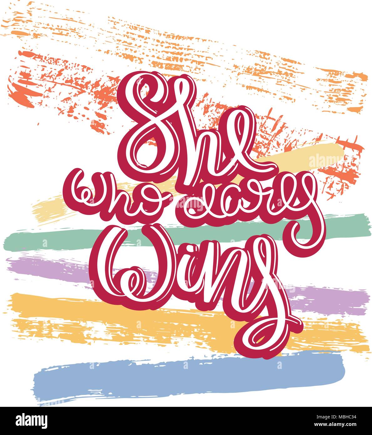 Elle Qui Ose Gagne Citation De Motivation A La Main Vecteur De Creation Typographie Concept Pour La Conception Et L Impression Pret Pour Les Cartes T Shirts Etiquettes Sticke Image Vectorielle Stock Alamy