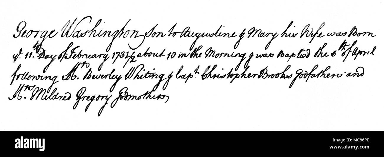 George Washington, fils d'Augustin et Marie sa femme est né le 11 février 1731/2 à 10 le matin et a été baptisé le 6 avril à la suite de Mme Beverley Whiting et le Capitaine Christopher Brookes parrain et marraine Mme Mildred Gregory. Banque D'Images