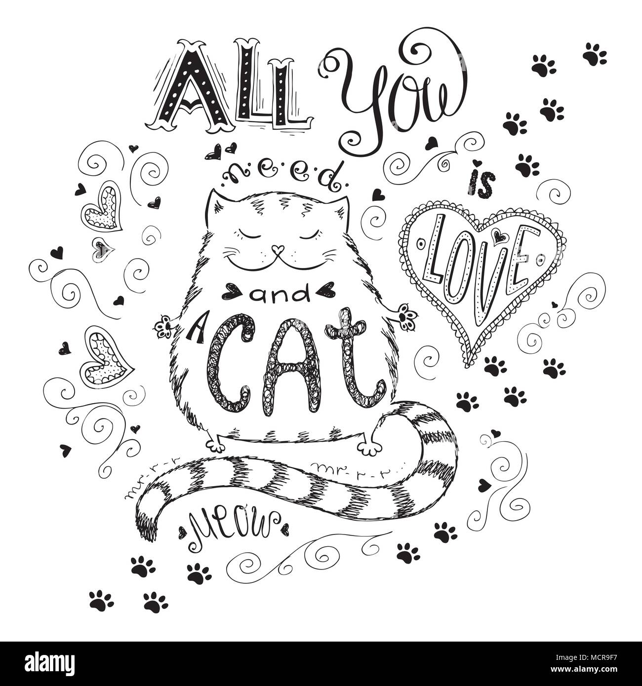 Tout ce qu'il vous faut, c'est l'amour et chat, drôle lettrage dessiné à la main, stock vector illustration Illustration de Vecteur