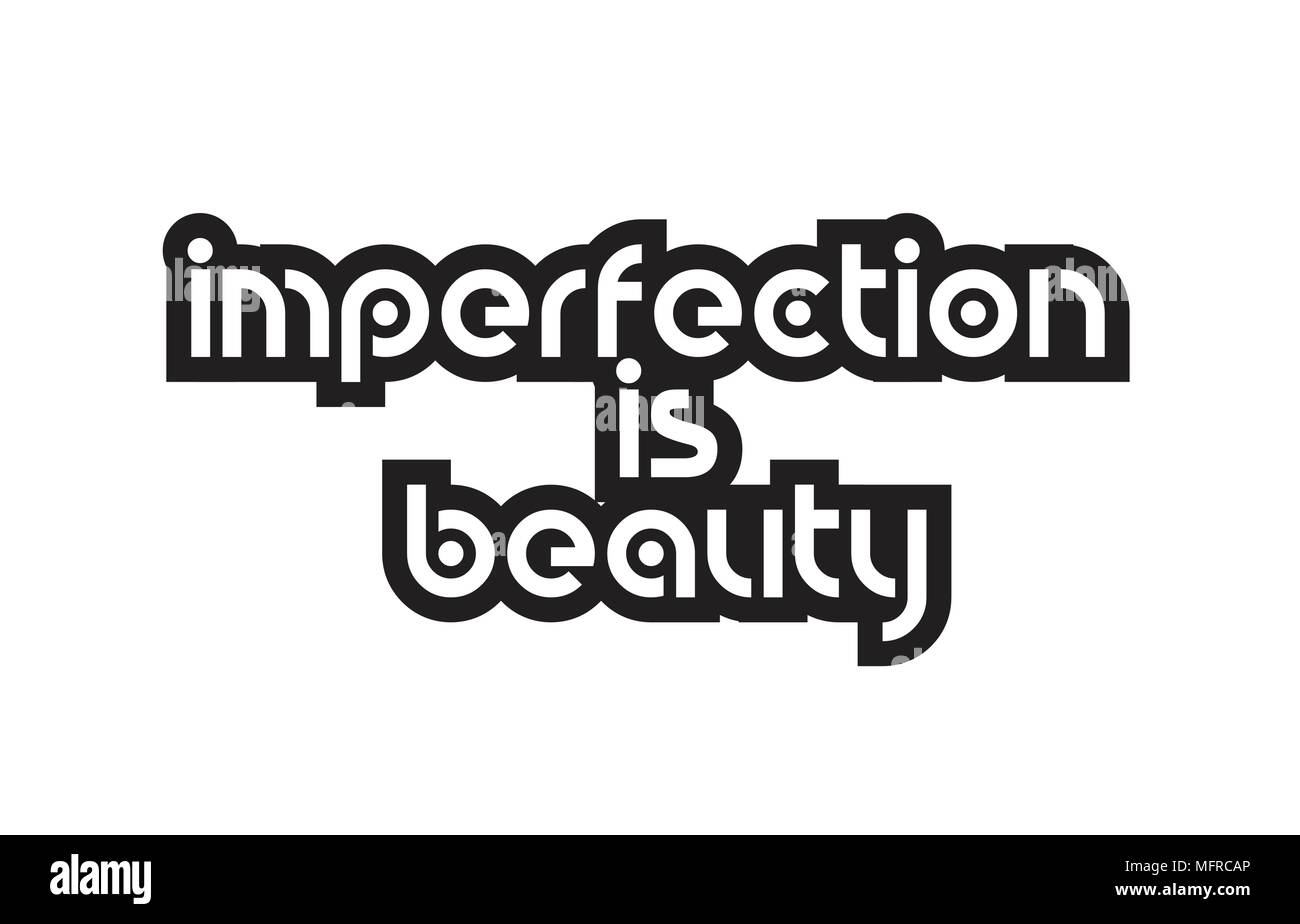Beauty Of Imperfection Banque D Images Vectorielles Alamy