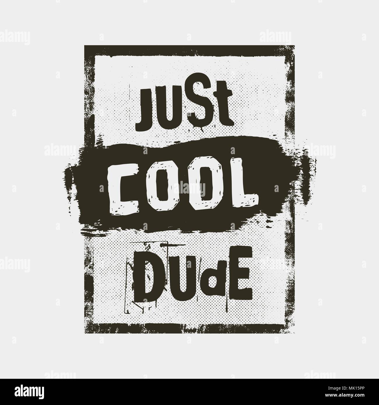 Juste cool. motivation citer. d'inspiration typographie grunge poster ou t-shirt print concept Illustration de Vecteur